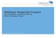 Wellman Targeted Coupon July  CashBack  ClubCard Mailing Post-Campaign Report