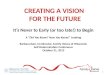 CREATING A VISION  FOR THE FUTURE