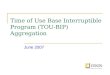 Time of Use Base Interruptible Program (TOU-BIP) Aggregation