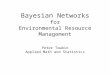 Bayesian Networks for Environmental Resource Management