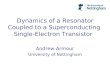 Dynamics of a Resonator Coupled to a Superconducting Single-Electron Transistor