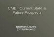 CMB:  Current State & Future Prospects