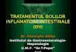 TRATAMENTUL BOLILOR INFLAMATORII INTESTINALE  (BII)