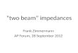 “two beam” impedances