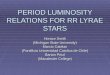 PERIOD LUMINOSITY RELATIONS FOR RR LYRAE STARS