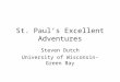 St. Paul’s Excellent Adventures