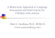 A Behavioral Approach to Language Assessment and Intervention for  Children with Autism
