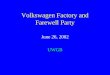 Volkswagen Factory and Farewell Party