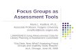 Focus Groups as Assessment Tools
