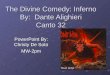 The Divine Comedy: Inferno By:  Dante Alighieri Canto 32
