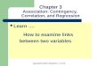 Chapter 3 Association: Contingency,  Correlation, and Regression