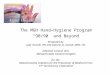 The MGH Hand Hygiene Program “90/90” and Beyond