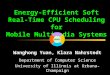 Energy-Efficient Soft Real-Time CPU Scheduling for Mobile Multimedia Systems