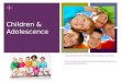 Children & Adolescence