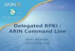 Delegated RPKI / ARIN Command Line