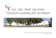 ESC. SEC. PART. NO 0396 “COLEGIO GUADALUPE VICTORIA”