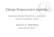 Zdroje financování podniku Vysoká škola finanční a správní zimní semestr 2012