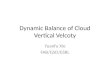 Dynamic Balance of Cloud Vertical  Velcoty