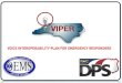 IMPORTANT INFORMATION  ABOUT THE  VIPER MEDICAL NETWORK (VMN)