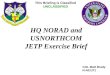 HQ NORAD and USNORTHCOM JETP Exercise Brief