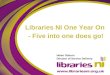 Libraries NI One Year On  - Five into one does go!