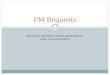 FM Requests