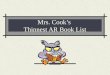 Mrs. Cook’s  Thinnest AR Book List