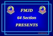 FMJD 64 Section PRESENTS