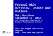 Federal R&D: Overview, Update and Outlook