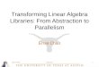 Transforming Linear Algebra Libraries: From Abstraction to Parallelism