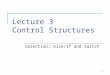 Lecture 3 Control Structures