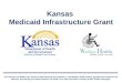Kansas  Medicaid Infrastructure Grant
