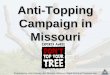 Anti-Topping Campaign in Missouri