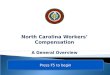 North Carolina Workers’ Compensation A General Overview