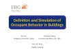 Definition and Simulation of Occupant Behavior in Buildings