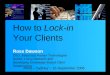 How to  Lock-in Your Clients