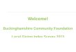 Welcome! Buckinghamshire Community Foundation Local Giving Index Survey 2013