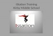 iStation  Training Kirby Middle School
