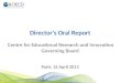 Director’s Oral Report Centre for Educational Research and Innovation Governing Board