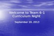 Welcome to Team 6-1 Curriculum Night