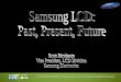 Samsung LCD:  Past, Present, Future