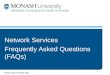 Network Services Frequently Asked Questions (FAQs)