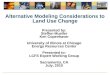 Alternative Modeling Considerations to Land Use Change
