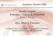Studio Legale Ferraro – Giove & Associati Roma – Milano Avv. Marco Ferraro