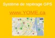 Système de repérage GPS YOME