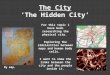 The City ‘The Hidden  C ity’