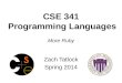 CSE 341  Programming Languages More Ruby