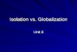 Isolation vs. Globalization
