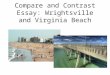 Compare and Contrast Essay: Wrightsville and Virginia Beach