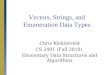 Vectors, Strings, and Enumeration Data Types